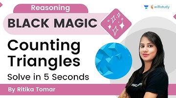 Black Magic | Counting Triangles Solve in 5 Seconds | Reasoning | wifistudy | Ritika Tomar