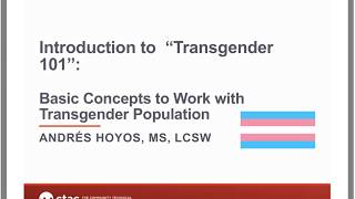 Introduction to Transgender 101 Basic Concepts to Work with Transgender Population