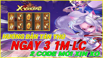 [ code mới ] hướng dẫn tân thủ ngày 3 X-Wukong Đại Chiến Tam Giới cách chơi chuẩn tăng lực chiến