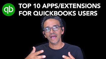 Top 10 Apps/Extensions for QuickBooks users