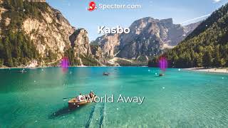 Kasbo - World Away (432HZ - NEW VIBES)👽🎶🌄