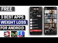 3 Best Free Weight Loss Apps for Android 2026