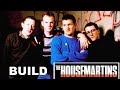 The Housemartins  -  Build