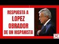 Respuesta a López Obrador de un hispanista