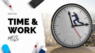 Time and Work Mathematical Aptitude MCQs