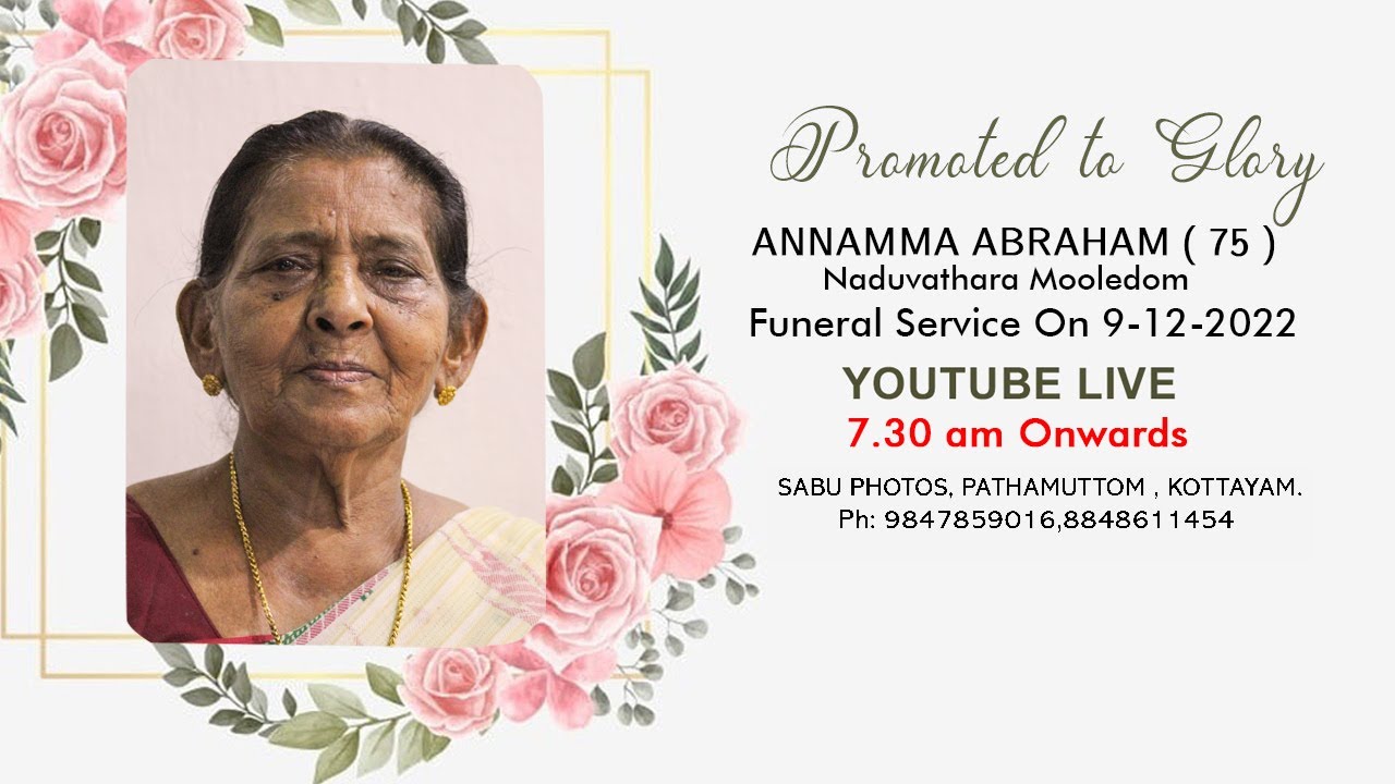 ANNAMMA ABRAHAM FUNERAL SERVICE - YouTube