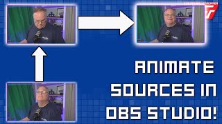 ANIMATE your Twitch Stream with Move Transition!  Super Easy to Do!
