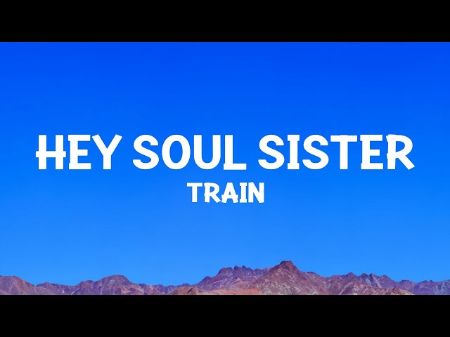 @train- Hey, Soul Sister (Lyrics) class=