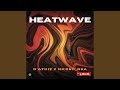 Heatwave feat nkosiirsa