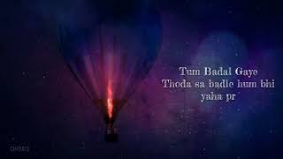 Tum Badal Gaye - Ankur Tiwari (LYRICS)