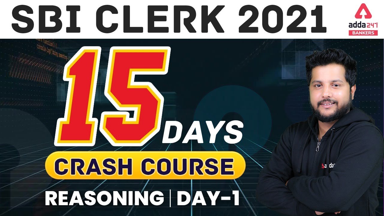 SBI Clerk (Junior Associate) Preparation 2021| SBI Clerk 2021 | Reasoning 15 Days Crash Course Day 1