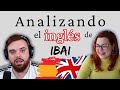 PROFESORA ANALIZANDO EL INGLÉS DE IBAI