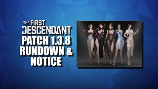 TFD Patch 1.3.8 Rundown | The First Descendant