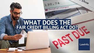 What Does The Fair Credit Billing Act Do? Lawinfo