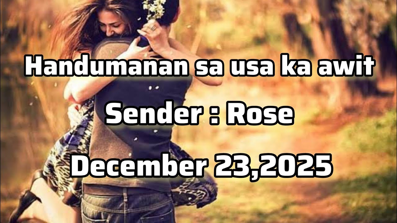 Handumanan sa usa ka awit sender Rose December 23 2025