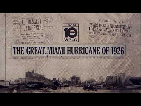 Local 10 Special: The Great Miami Hurricane of 1926