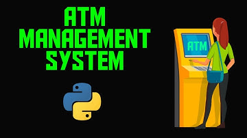 ATM machine management system using python