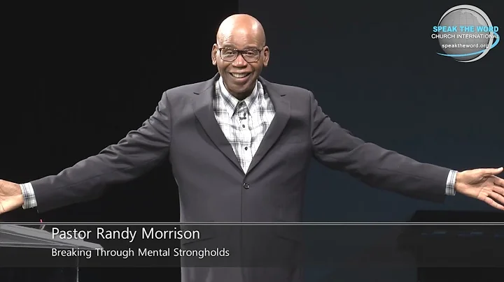 Pastor Randy Morrison - Breaking Free from Stongho...