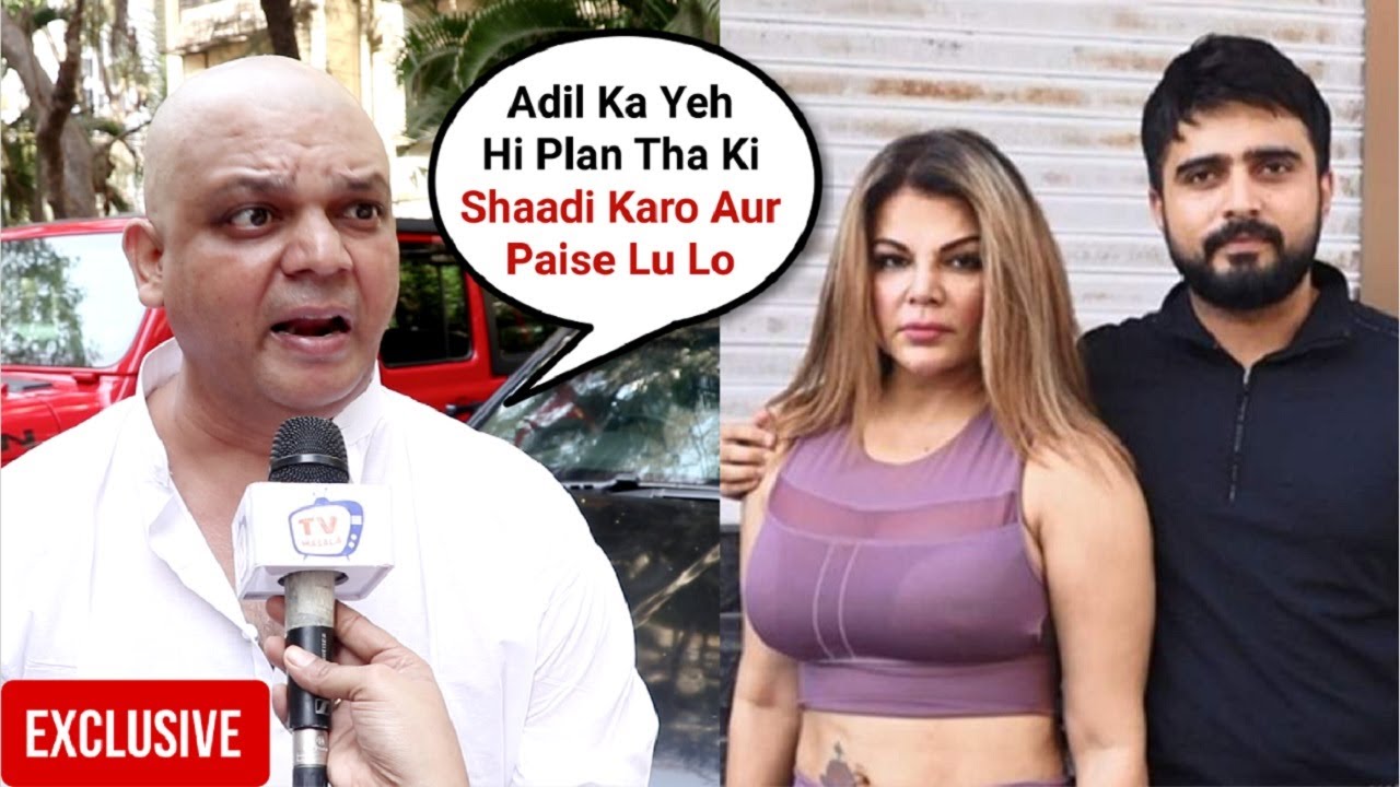 Rakhi Sawant Brother Rakesh Sawant Angry Reaction On Adil Khan First