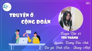 Truyện ở Cộng đoàn - Truyện thứ 41 - Tên Thánh - Speaker Trương Vân Anh