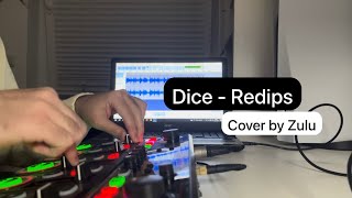 Dice - Redips | Cover by Zulu (Loopstation)