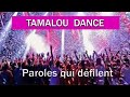 Tamalou dance   version avec les paroles qui dfilent