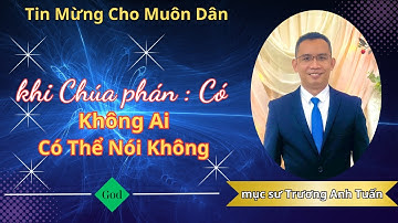 Mục Sư Trương Anh Tuấn | Khi Chúa phán Có - Không Ai Có Thể Nói Không