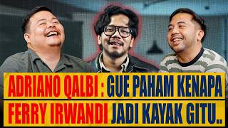 Download Lagu Adriano Qalbi : Gue Paham Kenapa Ferry Irwandi Jadi Kayak Gitu.. MP3
