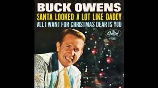 Buck Owens - Santa Looked A Lot Like Daddy