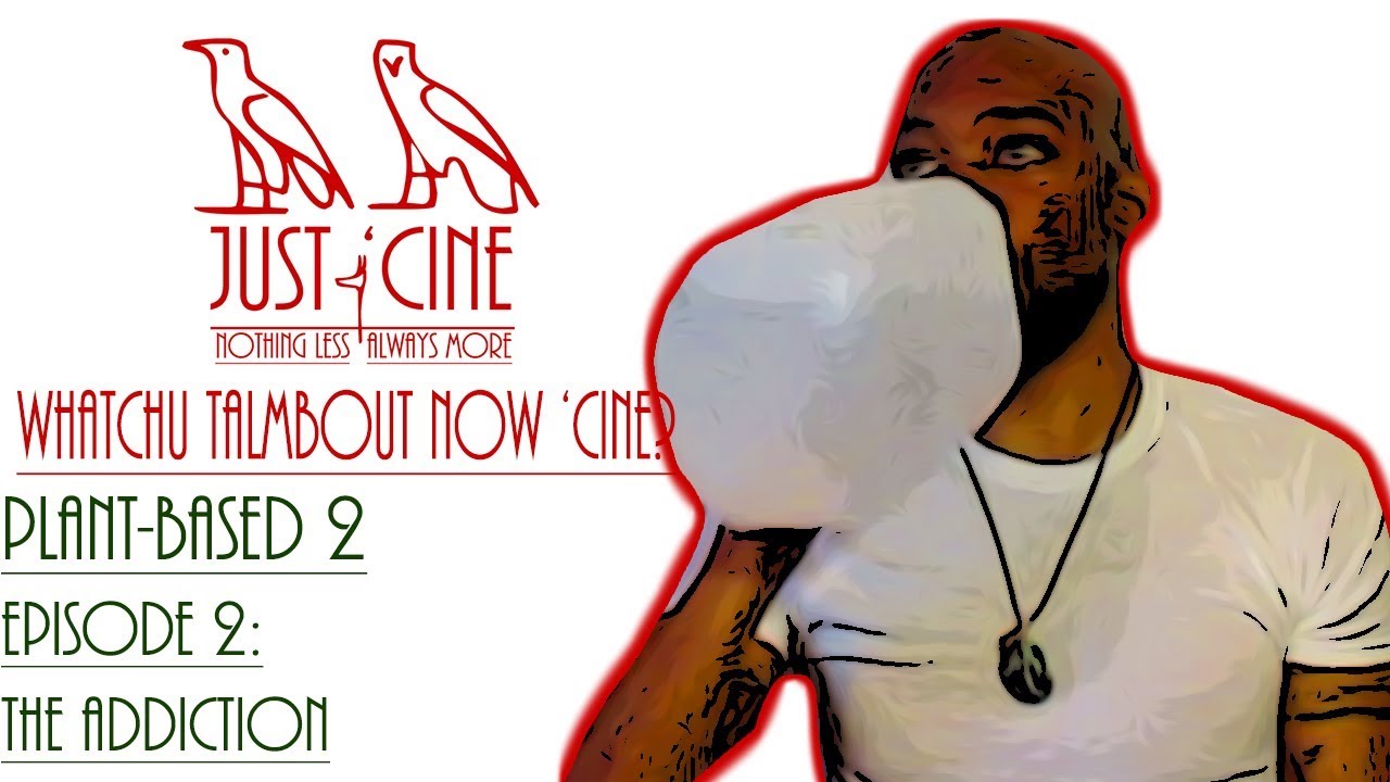 Episode 2: The Addiction