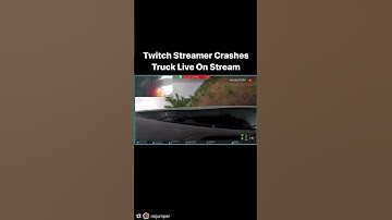 Twitch Streamer Crashes Truck Live On Stream #twitch #truck #crash