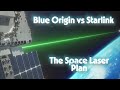 Blue Origin vs Starlink: The Space Laser Plan