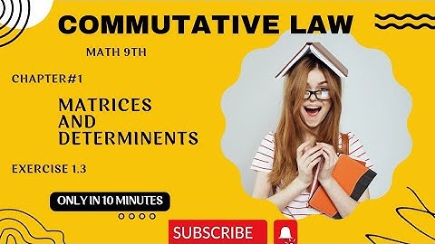 Commutative law of Addition of Matrices | Maths 9th | solveandsimplify #maths #matrix #mathematics