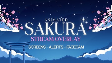 Animated Sakura Stream Overlay for Twitch - Sakura Falling - cherry blossom overlay
