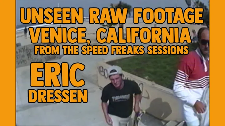 REAL SKATE STORIES: ERIC DRESSEN VENICE, UNSEEN RA...
