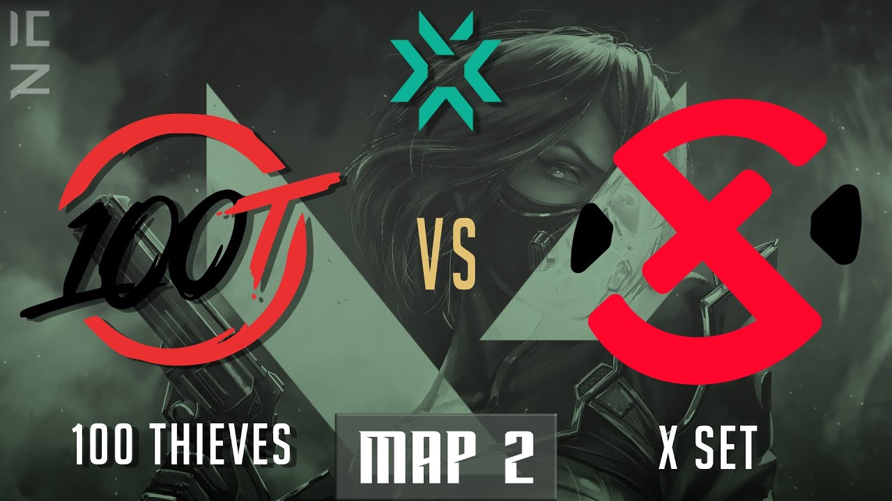 100 THIEVES V XSET | VCT NA CHALLENGERS 2 Playoffs 2022 MAP 2 (ASCENT)