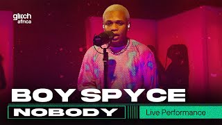 Miniatura de vídeo de "Boy Spyce - Nobody Ft Glitchafrica Choir | Glitch Sessions"