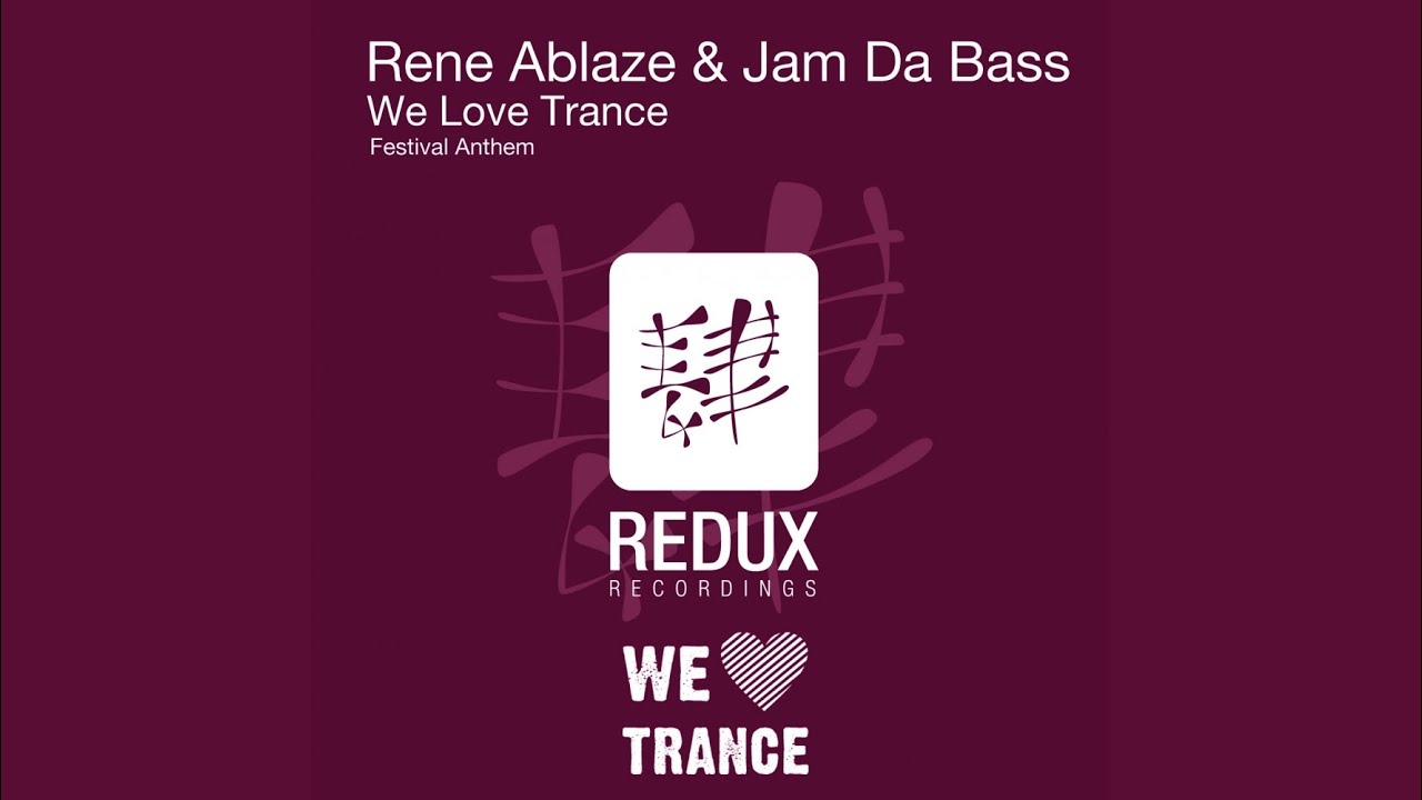 We Love Trance (Festival Anthem)