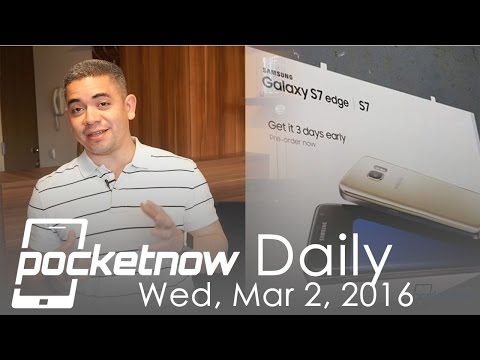 Galaxy S7 missing features, HTC Vive sales & more - Pocketnow Daily