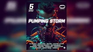 Pumping Storm 2023 - Live Mix By Mystery System