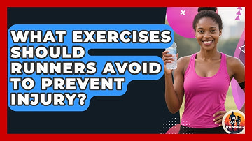 What Exercises Should Runners Avoid to Prevent Injury? - All Sorts Of Running