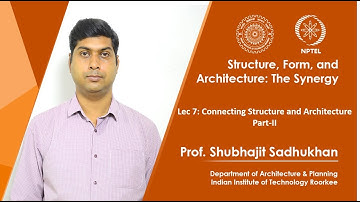 Lecture 07: Connecting Structure and Architecture Part II