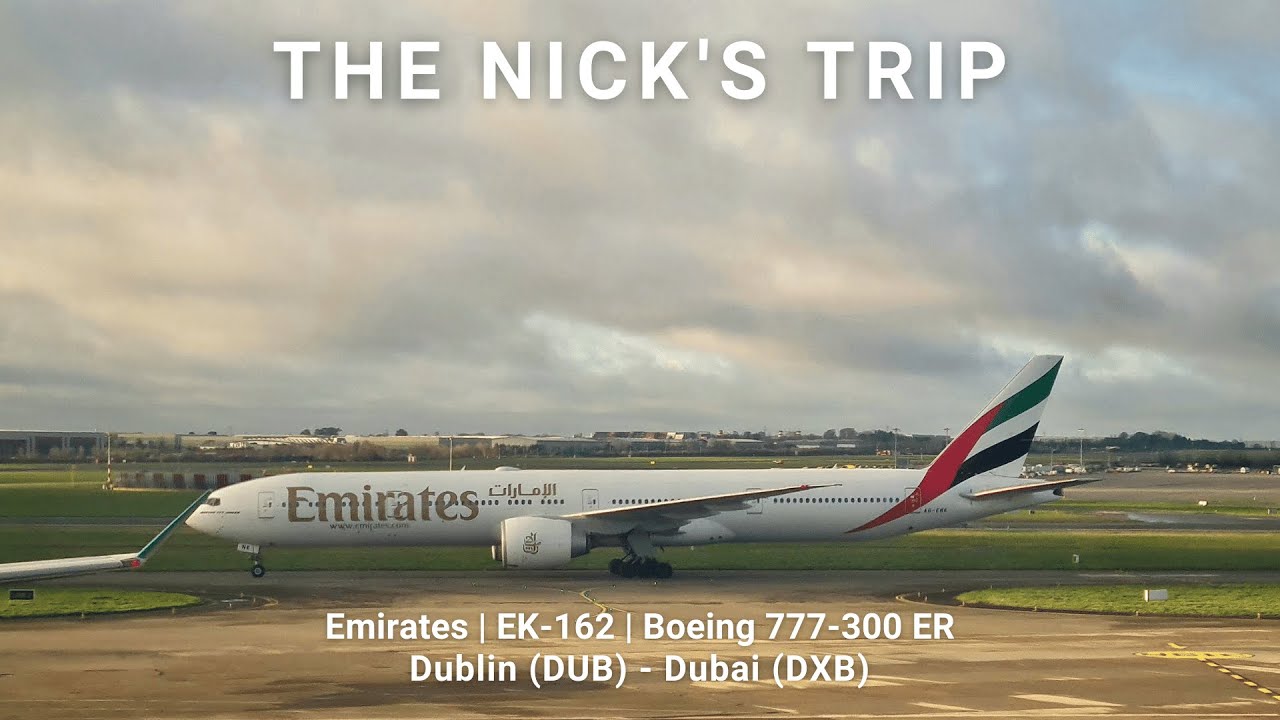 TRIP REPORT | Dublin - Dubai with Emirates Boeing 777 - 300 ER