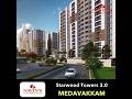 Medavakkam Apartments For Sale | Cont : 8015009319 | Navin's Starwood Towers 3.0 | Chennai #flats