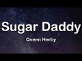 Qveen herby  sugar daddy lyrics tiktok song he lovemehegive me allhis money
