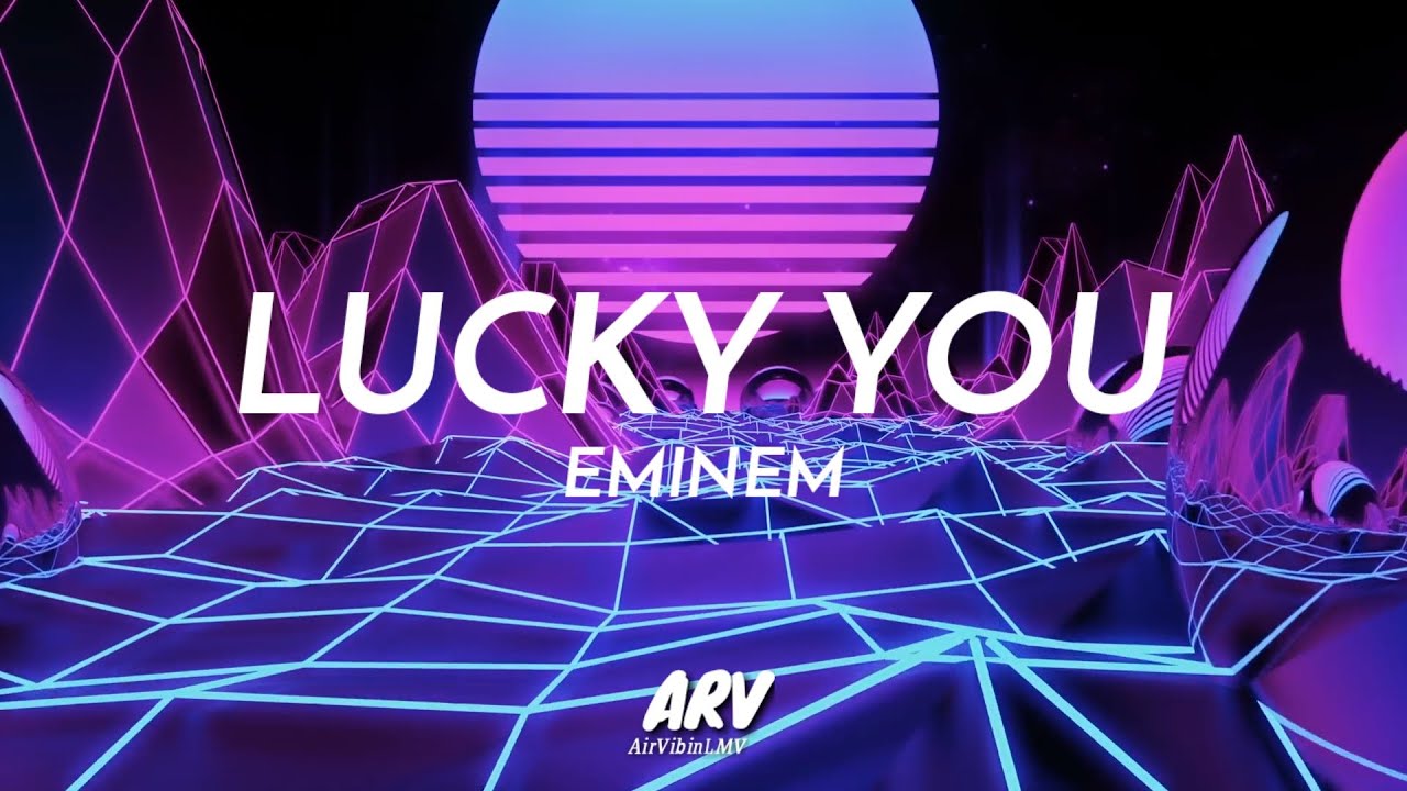 Eminem Lucky You (ft. Joyner Lucas) [Lyrics] ARV YouTube