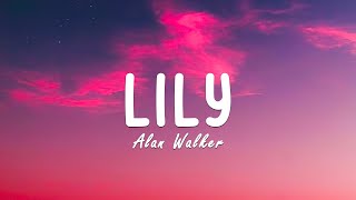 Lily - Alan Walker (Lyrics) | Imagine Dragons, Marshmello & Selena Gomez