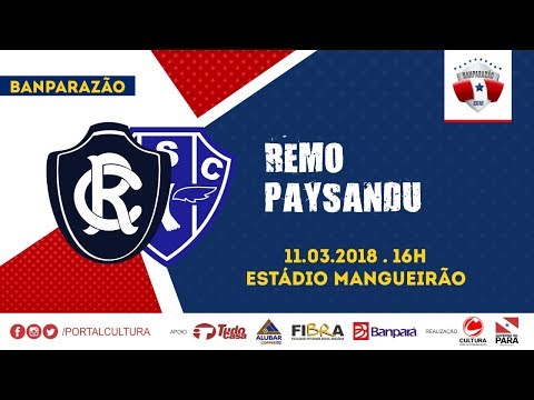 BANPARAZÃO 2018 - REMO X PAYSANDU - 11/03/2018
