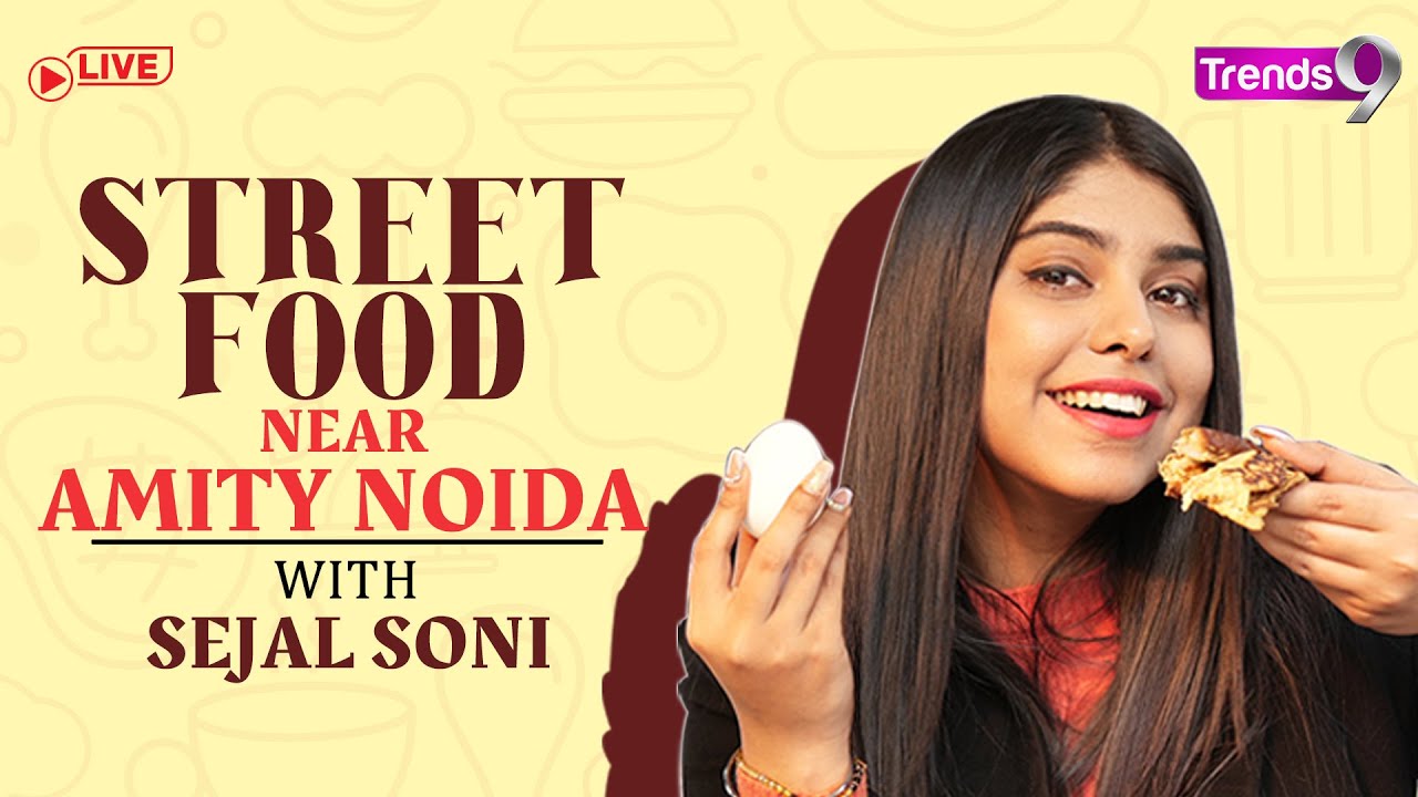 Amity Noida Ki Sabse Popular Street Food Market Noida Food Tour