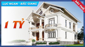 Mẫu Biệt Thự 2 Tầng Mái Thái Tân Cổ Điển Đẹp Xuất Sắc Xây Thô 1 TỶ Tại Huyện Lục Ngạn Tỉnh Bắc Giang
